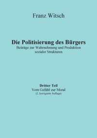 Die Politisierung des Burgers, 3.Teil