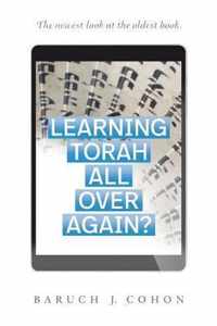 Learning Torah All over Again?