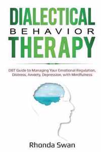 Dialectical Behavior Therapy