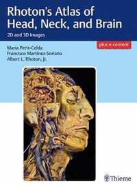 Rhoton's Atlas of Head, Neck, and Brain