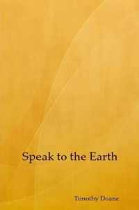 Speak to the Earth