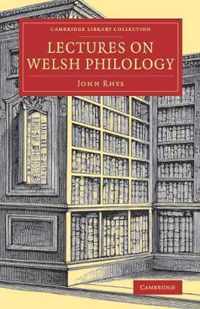 Lectures on Welsh Philology