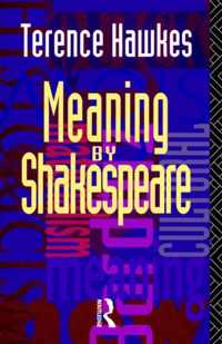 Meaning by Shakespeare