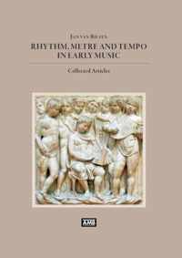 Rhythm, metre and tempo in early music