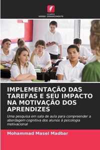 Implementacao Das Tarefas E Seu Impacto Na Motivacao DOS Aprendizes