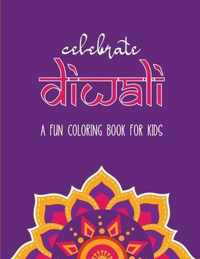 Celebrate Diwali: A Fun Coloring Book for Kids