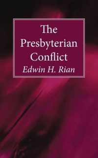 The Presbyterian Conflict