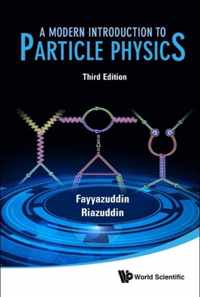 Modern Introduction To Particle Physics, A (3rd Edition)