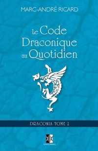 Le Code Draconique au Quotidien