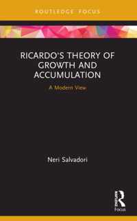 Ricardo&apos;s Theory of Growth and Accumulation