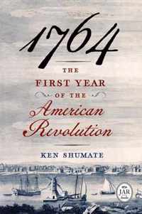 1764--The First Year of the American Revolution