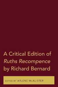 A Critical Edition of Ruths Recompence by Richard Bernard