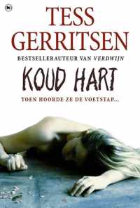 Koud Hart - Tess Gerritsen