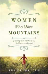 Women Who Move Mountains