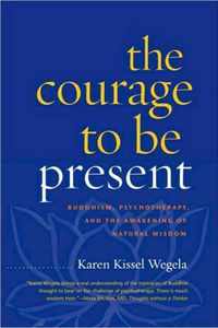 The Courage to Be Present