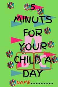 5 Minuts for Your Child a Day