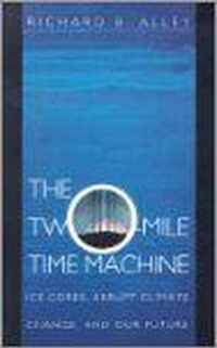 The Two-Mile Time Machine