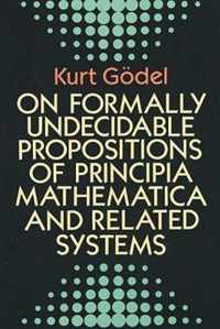 On Formally Undecidable Propositions of Principia Mathematica and Related Systems