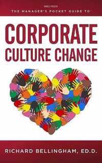 Manager's Pocket Guide to Corporate Culture Change