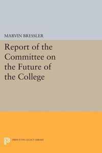 Report of the Committee on the Future of the College