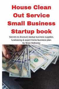 House Clean Out Service Small Business Startup book