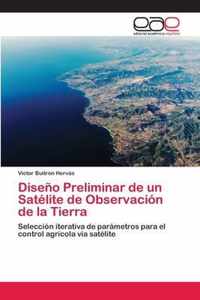 Diseno Preliminar de un Satelite de Observacion de la Tierra