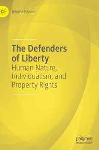 The Defenders of Liberty: Human Nature, Individualism, and Property Rights