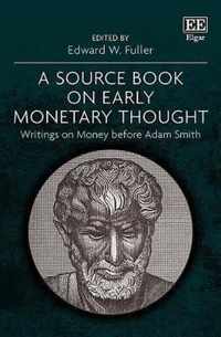 A Source Book on Early Monetary Thought