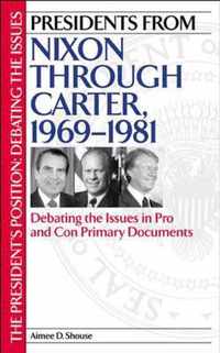 Presidents from Nixon Through Carter, 1969-1981