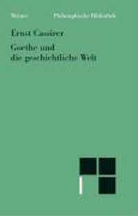 Goethe und die geschichtliche Welt