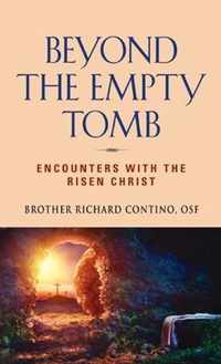 Beyond the Empty Tomb