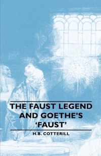 The Faust Legend and Goethe's 'Faust'