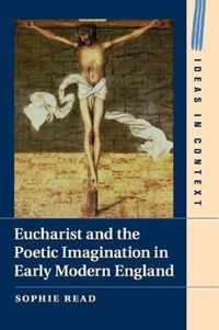 Eucharist and the Poetic Imagination in Early Modern England