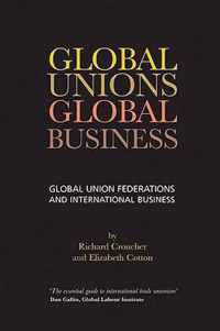 Global Unions. Global Business