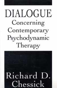 Dialogue Concerning Contemporary Psychodynamic Therapy