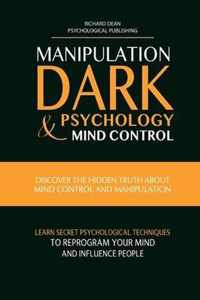 Manipulation, Dark Psychology & Mind Control