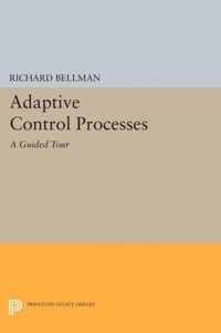 Adaptive Control Processes - A Guided Tour