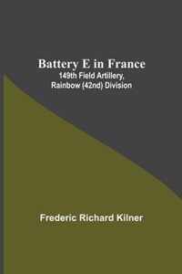 Battery E In France