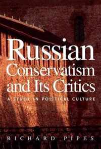 Russian Conservatism and Its Critics