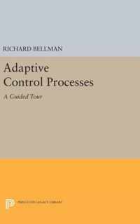 Adaptive Control Processes - A Guided Tour