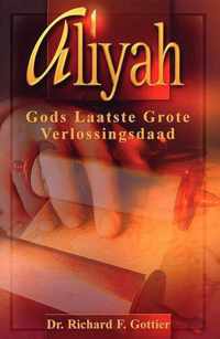 Aliyah - gods laatste grote verlossingsdaad