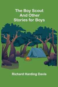 The Boy Scout and Other Stories for Boys