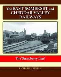 The East Somerset and Cheddar Valley Railways