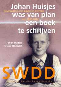 Johan Huisjes was van plan een boek te schrijven