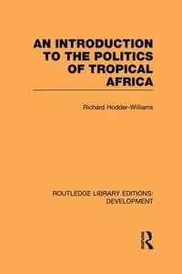 An Introduction to the Politics of Tropical Africa