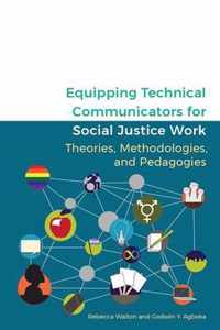 Equipping Technical Communicators for Social Justice Work