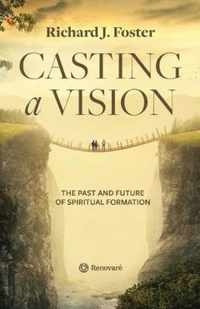 Casting a Vision