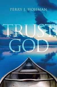 Trust God