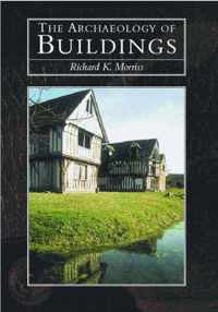 The Archaeology of Buildings