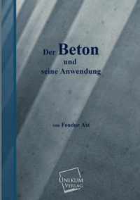 Der Beton Und Seine Anwendung